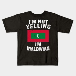 I'm Not Yelling I'm Maldivian Kids T-Shirt